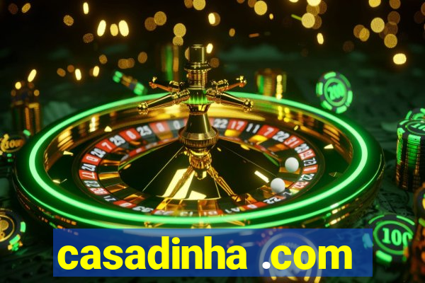 casadinha .com